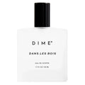 DIME Dans Les Bois Eau de Toilette 1.7 oz / 50ml Woody Unisex Perfume | Free USA 3-Day Delivery